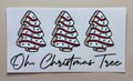 Oh Christmas Tree Cakes